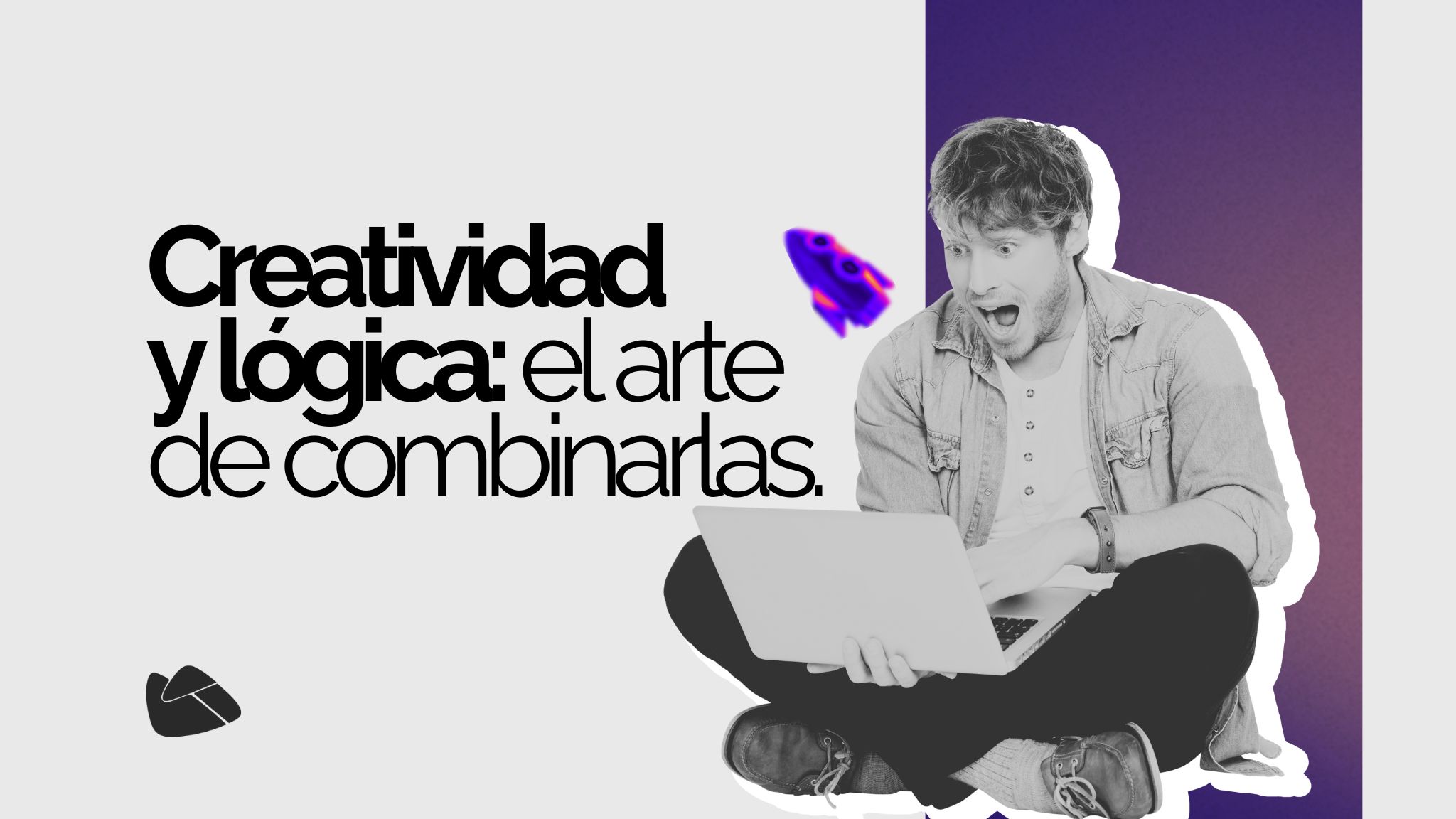 Creatividad y lógica: una dupla imparable en el marketing